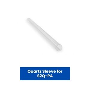 Quartz Sleeve for S2Q-PA