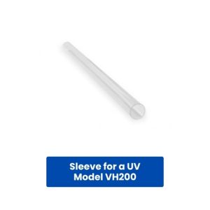 Sleeve for a UV Model VH200